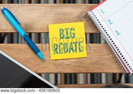 Conceptual Display Big Rebate. Internet Concept Huge Rewards That Can Get When You Engaged To A Spec