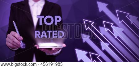 Inspiration Showing Sign Top Rated. Business Approach The High Amount Of A Charge Or Payment Based O