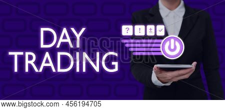 Inspiration Showing Sign Day Trading. Business Showcase Securities Specifically Buying And Selling F