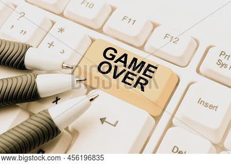 Writing Displaying Text Game Over. Word Written On A Situation In A Particular Sport That Reach His 