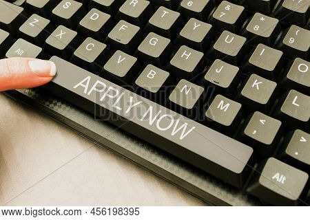 Text Caption Presenting Apply Now. Business Showcase An Act Of A Person To Acquire The Job Related T