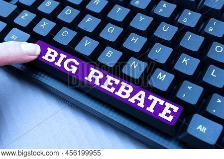 Writing Displaying Text Big Rebate. Word Written On Huge Rewards That Can Get When You Engaged To A 