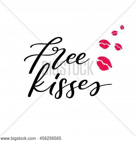 Freee Kisses Lettering Quote Mark Kiss Silhouette Isolated On White Background. Stamp Makeup Printfr