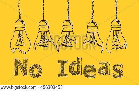Set Of Broken Down Light Bulbs Hand Drawn On Yellow Background With Lettering No Ideas. Uninspired O