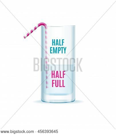 Realistic Detailed 3d Half Empty Half Full Glass Concept Optimism Or Pessimism Attitude Successful T