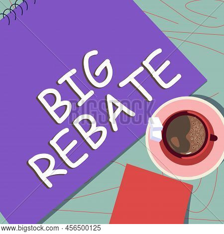 Conceptual Caption Big Rebate. Conceptual Photo Huge Rewards That Can Get When You Engaged To A Spec