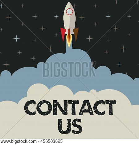 Inspiration Showing Sign Contact Us. Concept Meaning Group Of Person That Rendering Costumer Service
