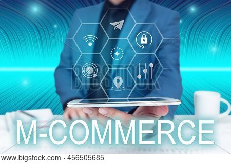 Conceptual Display M Commerce. Business Approach Commercial Transactions Conducted Electronically By