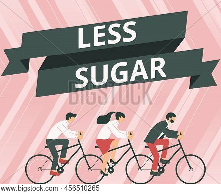 Conceptual Caption Less Sugar. Word Written On Lower Volume Of Sweetness In Any Food Or Drink That W