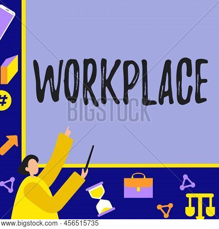 Text Caption Presenting Workplace. Business Concept Area Where You Can Find Busy Showing Doing Their