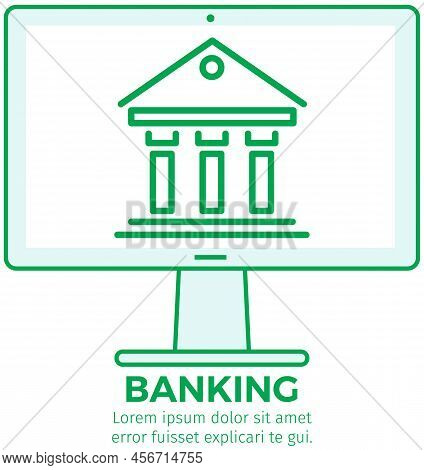Bank Building On Computer Display. Financial Program For Transactions And Payments Via Internet. Onl