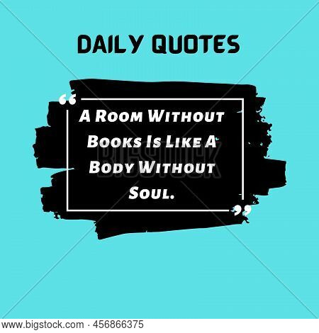 Quotes, Inspirational Quotes, Motivational Quotes And Sayings About Life, Positive, Uplifting Empowe
