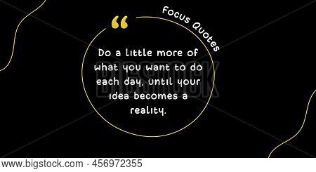 Quote Inspirational Motivational Quotes And Sayings About Life Success Quotes For Life Education And