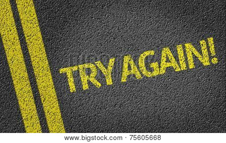 Try Again written on the road