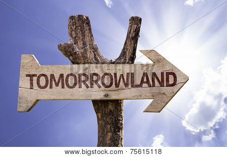 Tomorrowland wooden sign on a beautiful day
