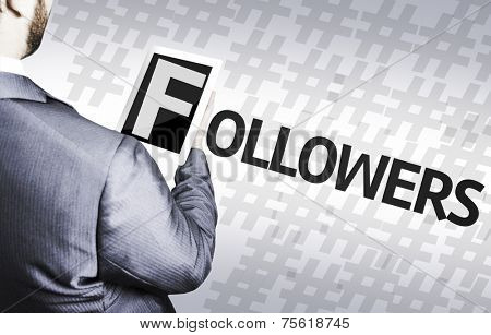 Business man with the text Followers in a concept image