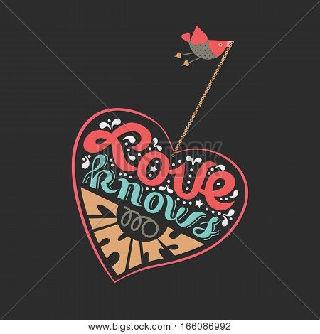 Romantic love poster. Flying bird hanning red heart. Freehand fancy cartoon ornate hand lettering. Vector vintage letters. Inspirational saying for Valentine day weeding decorative banner background