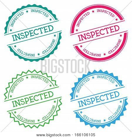 Inspected Badge Isolated On White Background. Flat Style Round Label With Text. Circular Emblem Vect