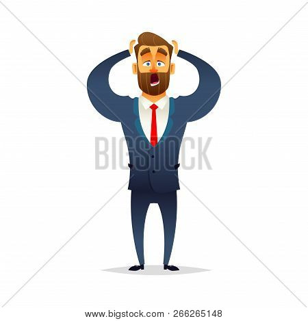 Businessman Terrified And Scared. The Manager Is Afraid And Indignant