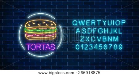 Neon Glowing Sign Of Tortas In Circle Frame With Alphabet. Fastfood Light Billboard Symbol. Cafe Men