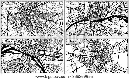 Rouen, Orleans, Reims and Perpignan France City Maps Set in Black and White Color in Retro Style. Outline Map.