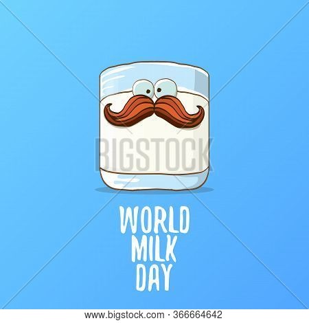 World Milk Day Greeting Banner With Funny Cartoon Cute Smiling Milk Glass Character Isolated On Blue