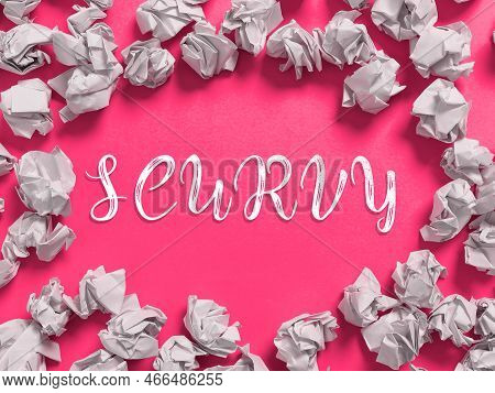 Sign Displaying Scurvy. Word For Disease Caused By A Lack Of Vitamin C Vile Person