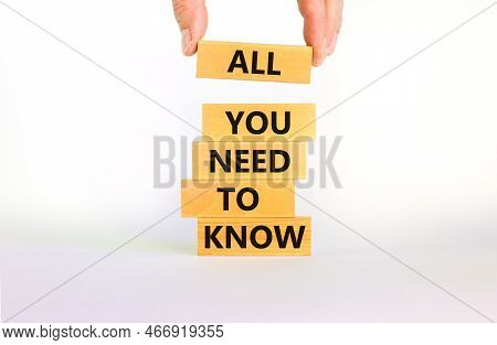 All You Need To Know Symbol. Wooden Blocks With Words All You Need To Know On Beautiful White Backgr