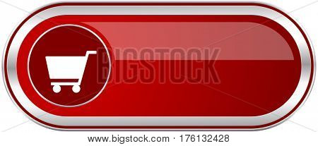 Cart red long glossy silver metallic banner. Modern design web icon for smartphone applications