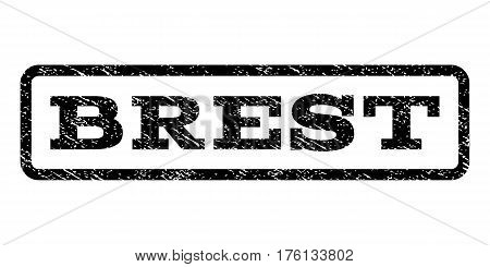 Brest watermark stamp. Text tag inside rounded rectangle frame with grunge design style. Rubber seal stamp with scratched texture. Vector black ink imprint on a white background.