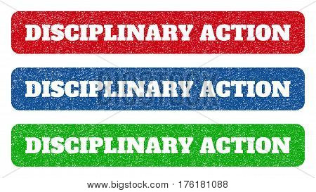 Colored Rubber Seal Stamps With Disciplinary Action Text Hole. Vector Caption Inside Rounded Rectang