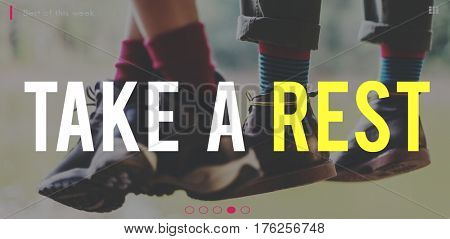 Take a Rest Recreation Carefree Concept