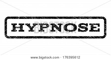 Hypnose watermark stamp. Text tag inside rounded rectangle frame with grunge design style. Rubber seal stamp with unclean texture. Vector black ink imprint on a white background.