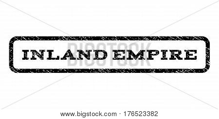 Inland Empire watermark stamp. Text caption inside rounded rectangle frame with grunge design style. Rubber seal stamp with dirty texture. Vector black ink imprint on a white background.