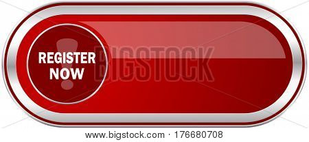 Register now red long glossy silver metallic banner. Modern design web icon for smartphone applications