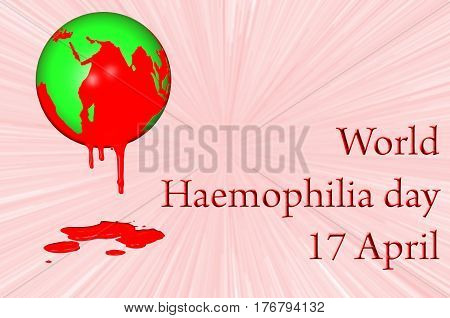 3D.Ilustration.  World Haemophilia day 17 April. Earth globe dripping with blood.