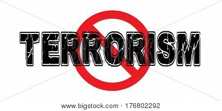 Ban Terrorism the practice of intimidating populations with brutal violent attacks against innocents.