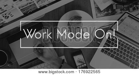 Work Mode On Career Active Occupation Productivity