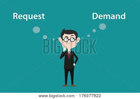 illustration of a man wearing spectacles confuse about the difference between request or demand vector