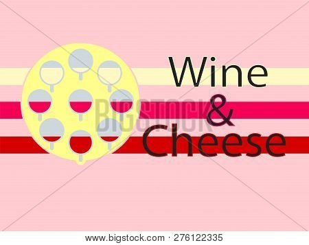 Wine And Cheese Logotype Background. Flat Design