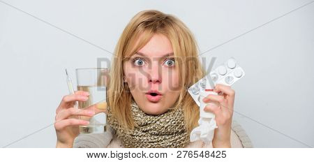 Drink Plenty Of Fluids. Girl Take Medicine To Break Fever. Breaking Fever Concept. Headache And Feve