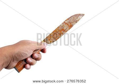 Handheld Knife, Knife Old, Hand And Rust Knife Dirty Isolated On White Background