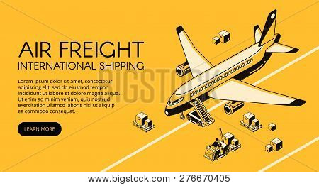 Air Freight Logistics Illustration Of Airplane And Parcels On Forklift Truck Or Loader Pallet From W