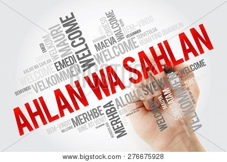 Ahlan Wa Sahlan (welcome In Arabic) Word Cloud With Marker In Different Languages, Conceptual Backgr