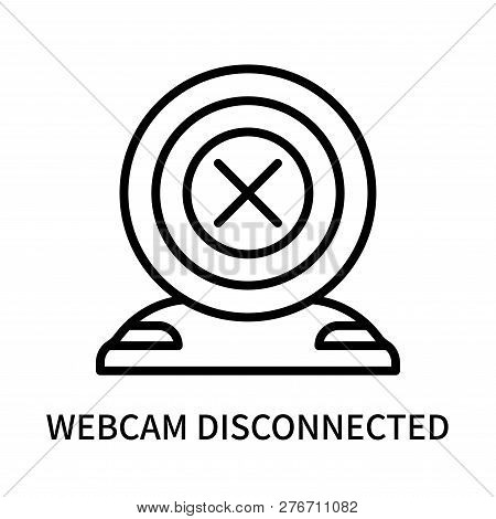 Webcam Disconnected Icon Isolated On White Background. Webcam Disconnected Icon Simple Sign. Webcam 