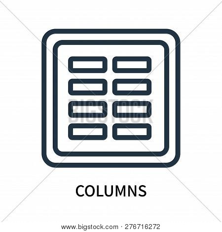 Columns Icon Isolated On White Background. Columns Icon Simple Sign. Columns Icon Trendy And Modern 