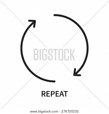 Repeat Icon Isolated On White Background. Repeat Icon Simple Sign. Repeat Icon Trendy And Modern Sym