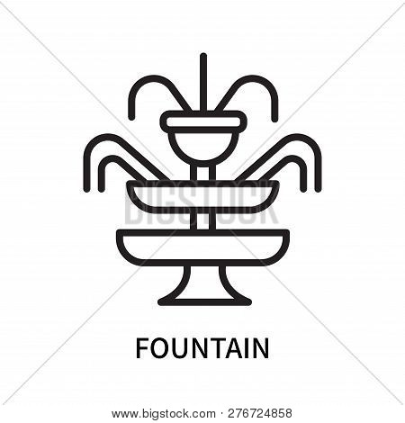 Fountain Icon Isolated On White Background. Fountain Icon Simple Sign. Fountain Icon Trendy And Mode