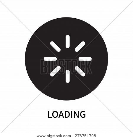 Loading Icon Isolated On White Background. Loading Icon Simple Sign. Loading Icon Trendy And Modern 