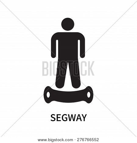 Segway Icon Isolated On White Background. Segway Icon Simple Sign. Segway Icon Trendy And Modern Sym